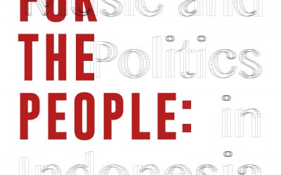 Songs for the People: Music and Politics in Indonesia